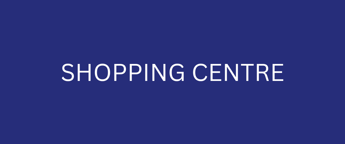 Shopping Centre