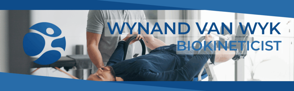 WYNAND VAN WYK BIOKINETICIST Wynand Van Wyk
