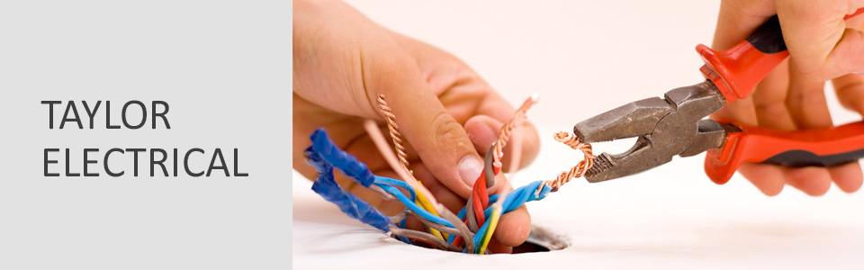 TAYLOR ELECTRICAL - CLIENT TESTIMONIALS taylor electrical